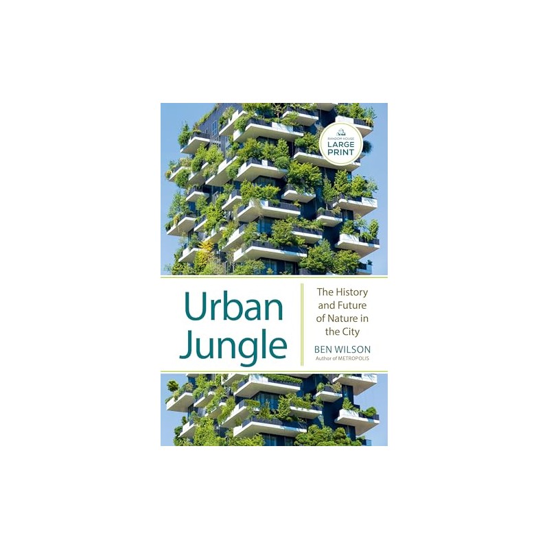 Urban Jungle: The History and Future of Nature in the