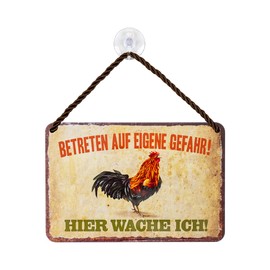 Hier wache ich Hahn Gockel Tin Sign - Decorative Metal Sign with Cord and Suction Cup - Hanging Sign Chicken Coop Chicken Yard - Decoration Accessories - Funny Sign Warning Sign - 18 x 12 cm