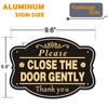 Yuzkouge 2 Pack Please Close The Door Gently Sign, 10”