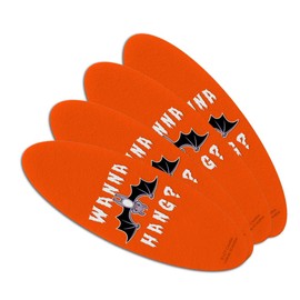 Wanna Hang Want Bat Funny Humor Double-Sided Oval Nail File Emery Board Set 4 Pack