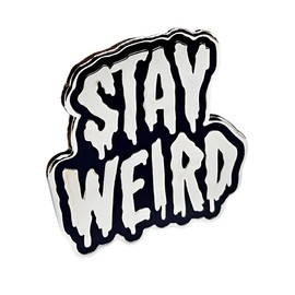 Stay Weird Badge Enamel Brooch Stand Out From The Crowd Be Proud Jewellery Pin Punk Goth
