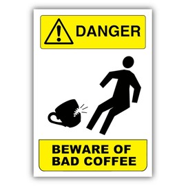 Zirni Danger Beware of Bad Coffee Warning Sign Funny Humor Sticker Decal Design 4" X 5"