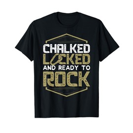 Funny Rock Climbing Bouldering Mountain Climbing T-Shirt T-Shirt