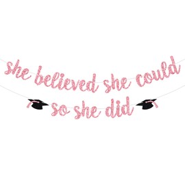 She Believed She Could So She Did Banner, Girls Graduation Banner, She Mastered it, Girls Graduation Party Decorations, Pink Glitter