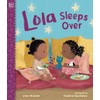 Lola Sleeps Over