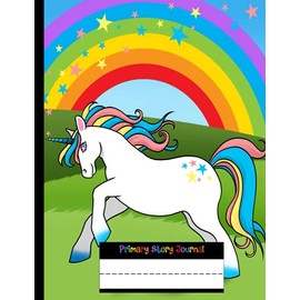 Primary Story Journal: Hi Unicorn, Dotted Midline and Picture Space | Grades K-2 School Exercise Book | 100 Story Pages