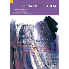 Dona nobis pacem: Comfort and Hope in Song - 36 old and new songs. men's choir. Partition de chœur.