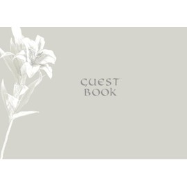 Guest Book: Visitors Book / Guestbook ( Floral Lily Design * Softback * 8.5” x 6” )