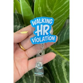 Walking HR Violation Badge Reel 1.6 Inches Funny Quote Work Sarcastic, Nurse Humor, Retractable Alligator/Belt Clip, Acrylic Material, Badge Holders Accessories DIY Gifts for Friend (Alligator Clip)