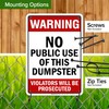 No Public Use of This Dumpster, Violators Will Be Prosecuted