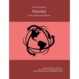 The World Market for Mannitol: A 2026 Global Trade Perspective