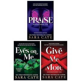 Salacious Players Club Series 3 Books Collection Set (Praise, Eyes on Me & Give Me More)