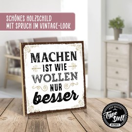 TypeStoff HS-00641 Wooden Sign with Saying "MACHEN IST WIE WOLLEN NUR BESSER - Vintage Look with Quote as Gift and Decoration