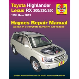 Toyota HighLander (01-19),Lexus RX 300/330/350 (99-19) Haynes Manual (Paperback)