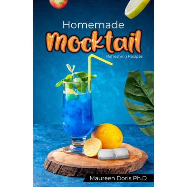 Refreshing Homemade Mocktail: Colorful Non-Alcoholic Drink Recipes with Modern Techniques