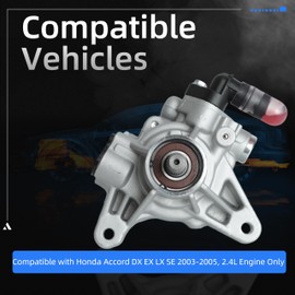 21-5341 power steering pump Compatible with Honda Accord DX EX LX SE 2003-2005, 2.4L Engine Only, Replace #96-5341, 56110RAAA01, 56110 RAA A01