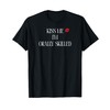 Kiss me I'm Orally Skilled T-Shirt