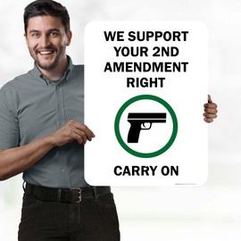 We Support Your 2Nd Amendment Right Carry On Sign, 18x24 Inches, Rust Free .063 Aluminum, Fade Resistant, Made in USA by My Sign Center
