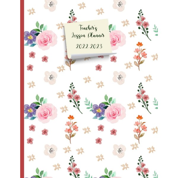 Teacher's Lesson Planner 2022-2023: Teacher's Journal Observation Notes| Assessment Tracker|