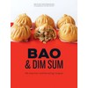 Bao & Dim Sum: 60 Easy Bun and Dumpling Recipes