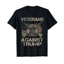Veterans Against Trump Shirt Military Anti Trump Vet T Gift T-Shirt