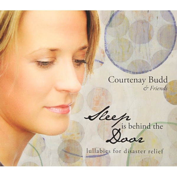 Sleep Is Behind the Door: Lullabies for Disaster R