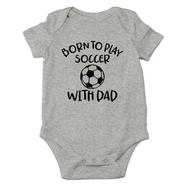AW Fashions Born to Play Soccer with Dad Baby Body divertido traje familiar recién nacido para niños o niñas, Gris (Sports Grey), Recién nacido