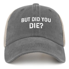 Philysonic Dad Hat But Did You Die Hat Trucker Hat Women Trendy Mesh Baseball Cap for Summer