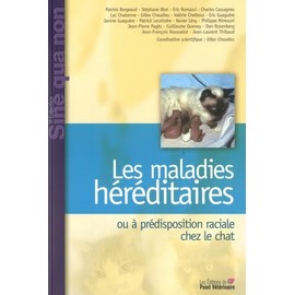 MALADIES HEREDITAIRES OU A PREDISPOSITION RACIALE CHEZ LE CHAT