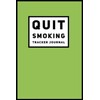 Quit Smoking Journal Tracker: Simple To Use Tracker and Easy