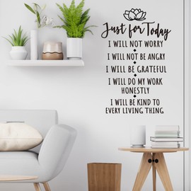Just for Today I Will Not Worry I Will Not Be Angry I Will Be Grateful I Will Do My Work Honestly I Will Be Kind to Every Living Thing Vinyl Wall Decal Prayer Decals Wall Art Lettering Home Decor