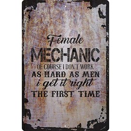 Wall Sign Female Mechanic I Get It Right the First Time Funny Girl Boss Decorative Art Wall Decor Funny Gift