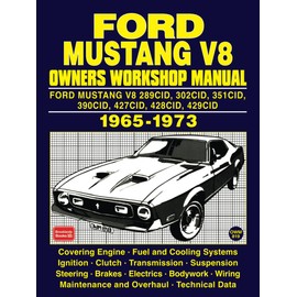 FORD MUSTANG V8 1965-1973 OWNERS WORKSHOP MANUAL