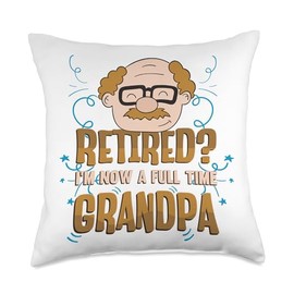 Pregnancy Announcement Ideas Grandparents Retired I´m Now A Full Time Soon to Be Grandpa Throw Pillow, 18x18, Multicolor