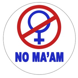 StickerJOE No Ma-am Bumper Sticker Round Car Decal 5"