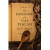 Hoodoo in the Psalms: God's Magick