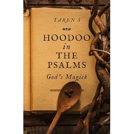 Hoodoo in the Psalms: God's Magick