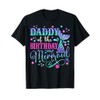 Daddy Of The Birthday Mermaid Girl Bday Party Squad Family
