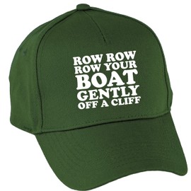 Hippowarehouse Row Row Row Your Boat Gently Off A Cliff Baseball Cap hat Premium Printed 5 Panel OneSize Adults Bottle Green