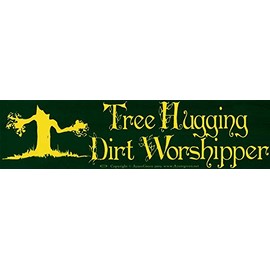 AzureGreen Tree Hugging Dirt Worshipper - Bumper Sticker/Decal (11.5" X 3")