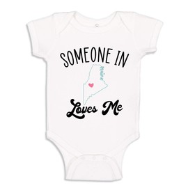 Someone in Maine Loves Me Long Distance Baby Gift State to State Bodysuit Infant One Piece 6 mo White