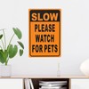 Slow - Please Watch for Pets Yard Sign 12×8 in,