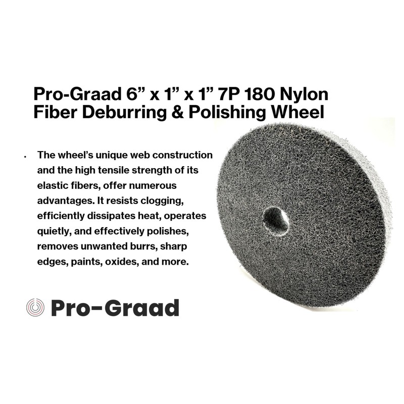 Pro-Graad Nylon Fiber Deburring Wheel 6" x 1" x 1"