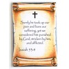 Isaiah 53:4 Bible Verse Fridge Magnet (2.5 x 3.5 inches)
