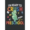 I'm Ready To Crush PreSchool: I'm Ready To Crush Preschool