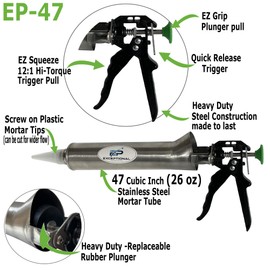 EP47 Mortar Pointing Grouting Dispenser Large 26oz Capacity 12:1 Trigger Pull use for Brick, Stone, Cement Mortar or Grout Includes (2) Tips, Fill Scoop & Extra Plunger tip
