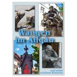 Wangen im Allgäu und seine schönen Brunnen (Wandkalender 2026 DIN A4 hoch), CALVENDO Monatskalender