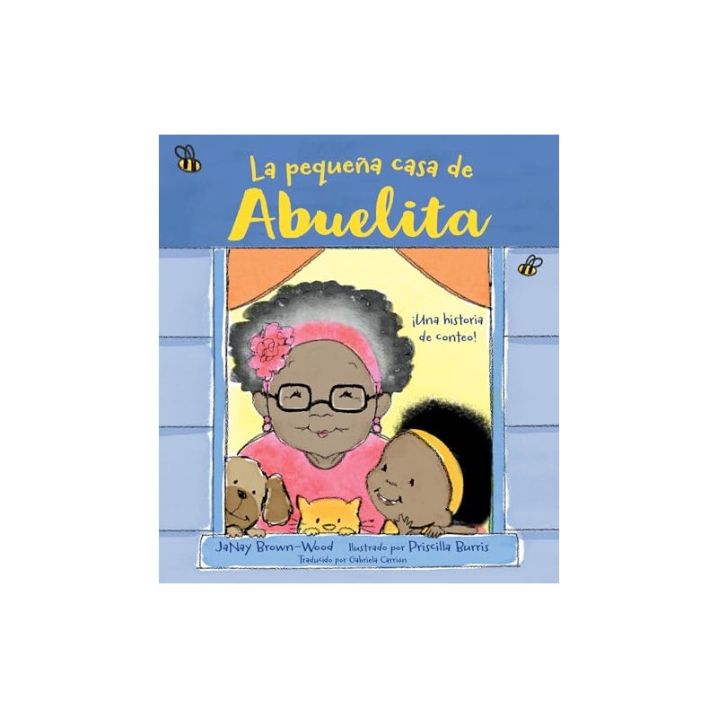 La pequeña casa de Abuelita (Spanish Edition)