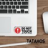 (3Pcs) Do Not Touch Anti Theft System Stickers Funny Sarcastic