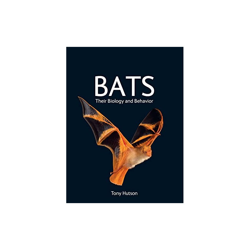 Bats: Their Biology and Behavior